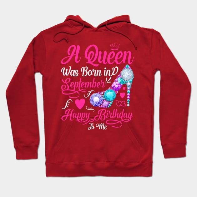 A Queen Was Born In September-Happy Birthday Hoodie by Creative Town